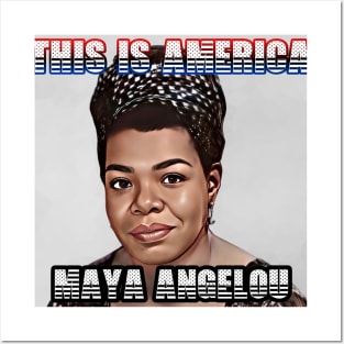 This Is America - Maya Angelou Posters and Art